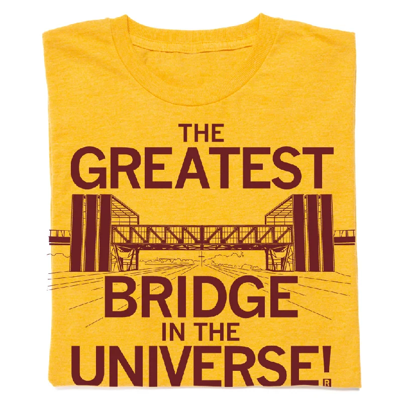 Ames: The Greatest Bridge In The Universe