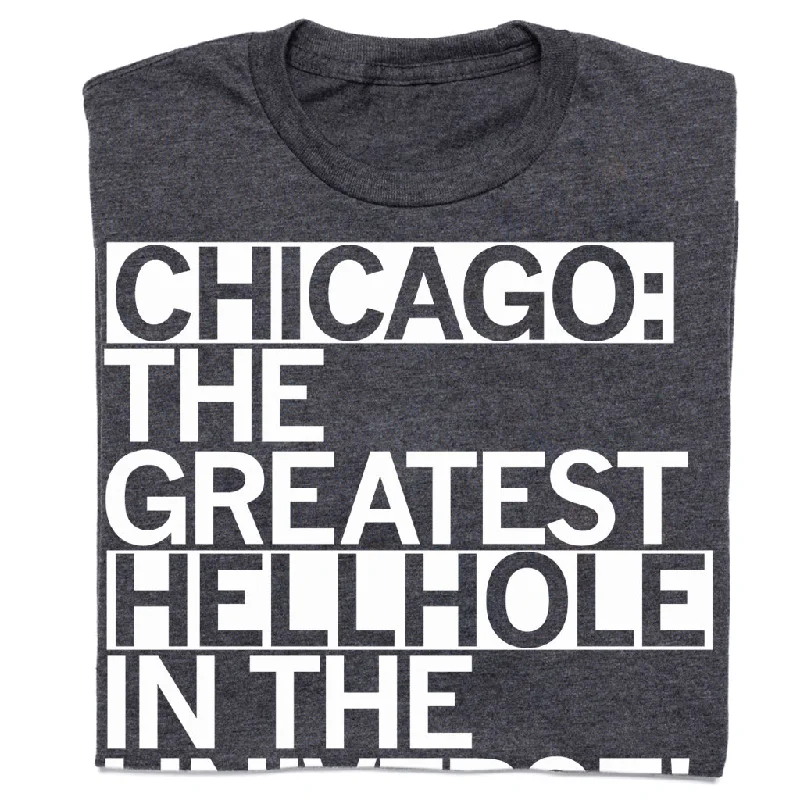 Chicago: The Greatest Hellhole in the Universe