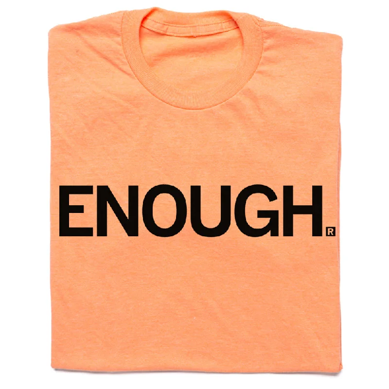 Enough.