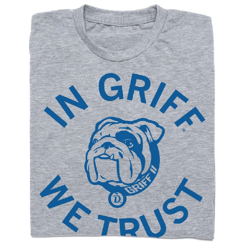 In Griff We Trust