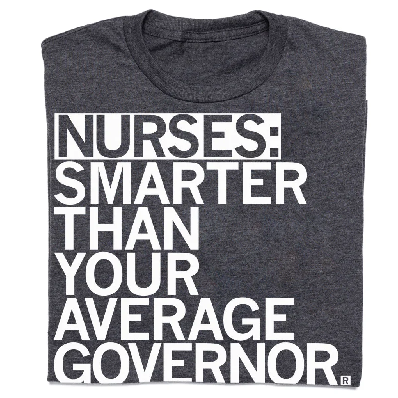 Nurses: Smarter Than Your Average Governor