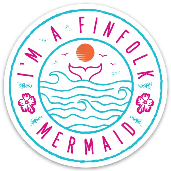 I'm A Finfolk Mermaid Sticker